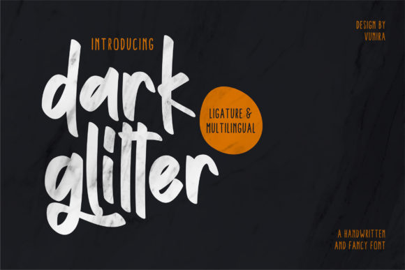 Dark Glitter: A Handwritten Font for Bold Campaigns